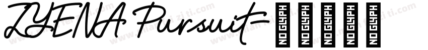 ZYENA Pursuit字体转换